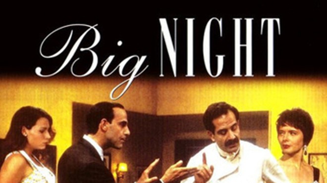 Big Night: Dinner and a Movie