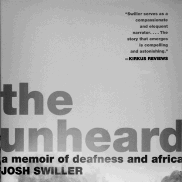 Book Review: The Unheard: A Memoir of Deafness and Africa