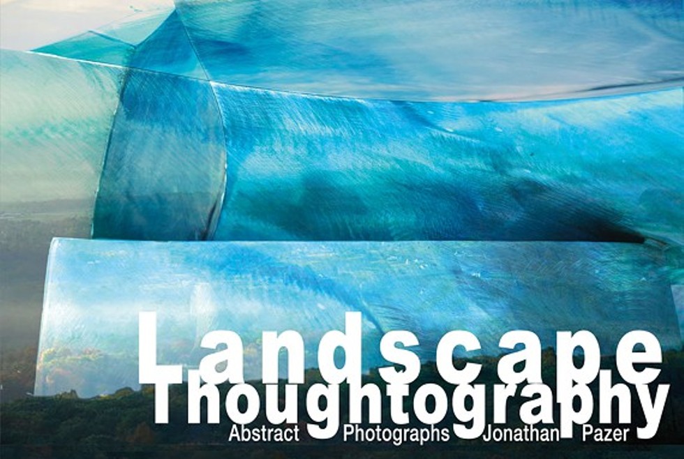 Landscape Thoughtography, abstract photography by Jonathan Pazer