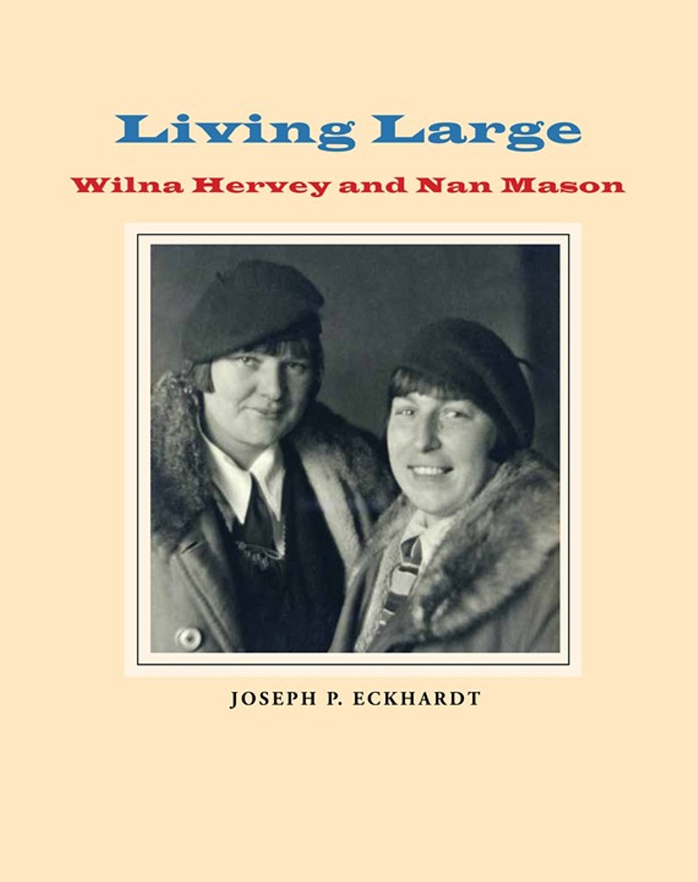 Living Large: Wilna Hervey and Nan Mason cover image