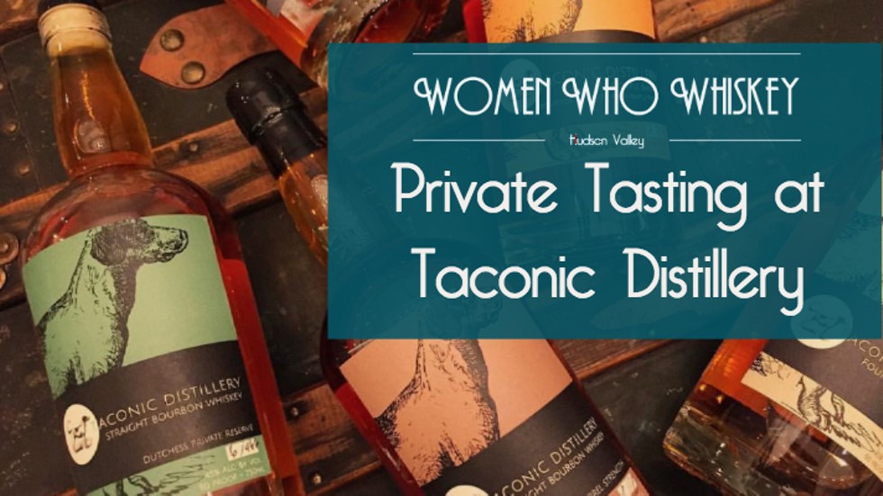 Private whiskey tasting at Taconic Distillery