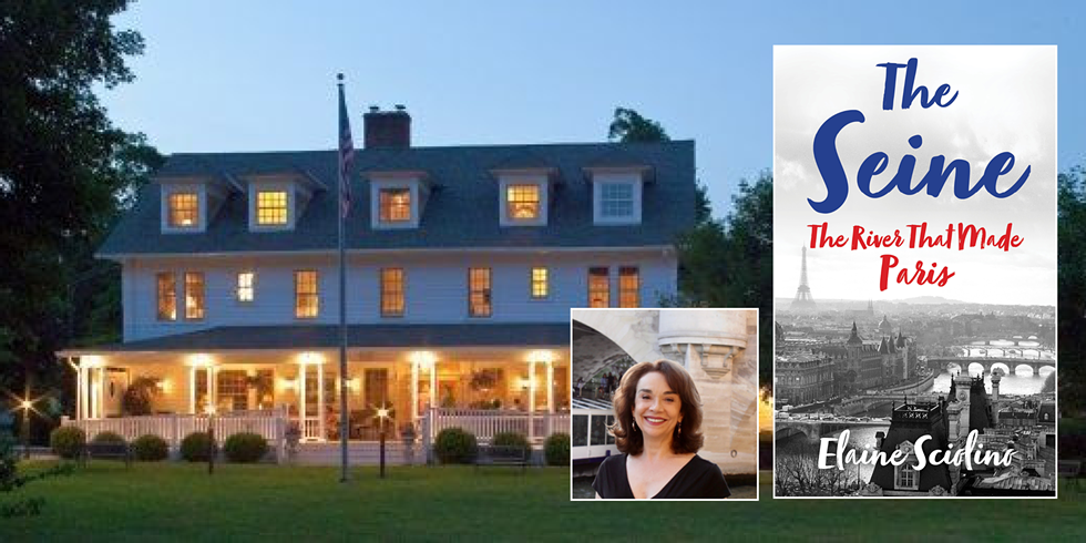 The White Hart Inn with author Elaine Sciolino and her new book THE SEINE