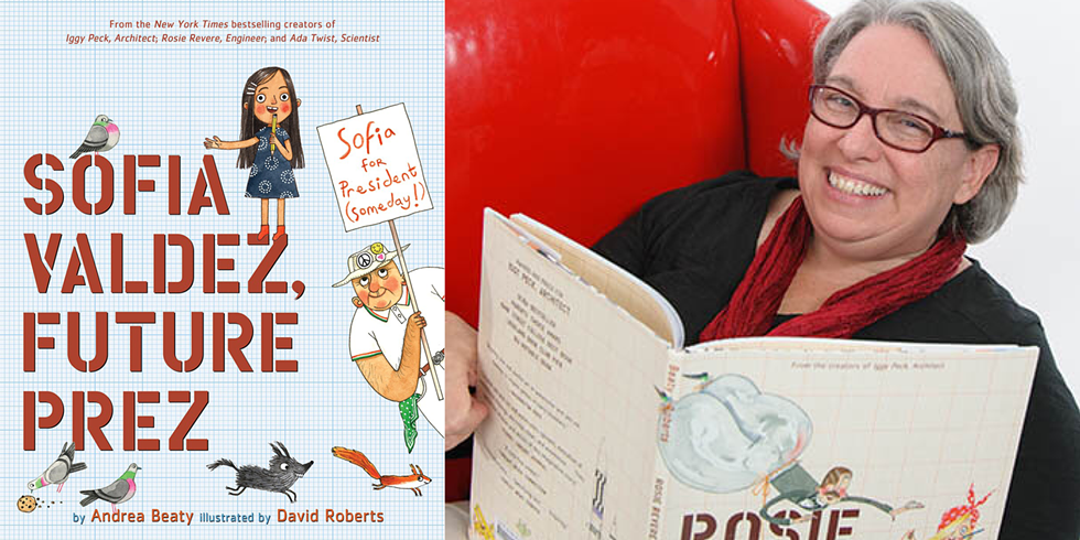 Author Andrea Beaty with her newest picture book, SOFIA VALDEZ, FUTURE PREZ