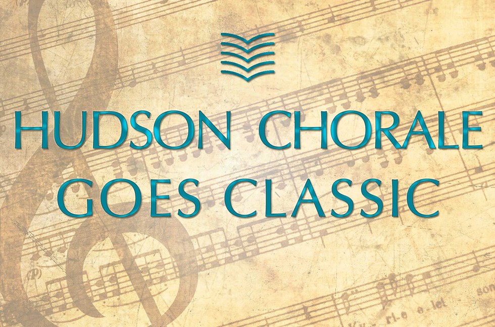 Hudson Chorale Goes Classic