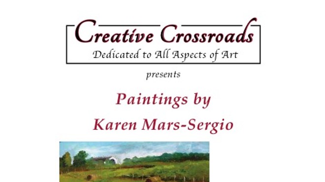 Creative Crossroads Presents Paintings by Karen Mars Sergio