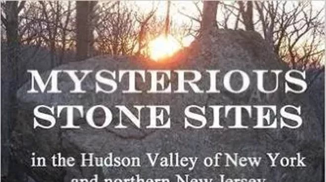 Image: The Mysterious Stone Sites in the Hudson Valley of New York and northern New Jersey