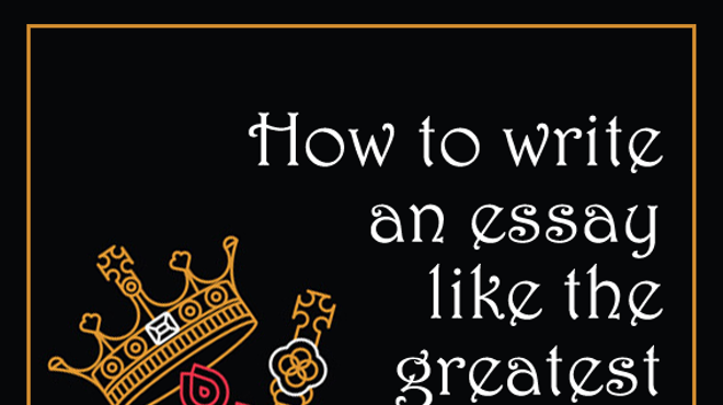 How to Write an Essay Like Greatest Writers Did