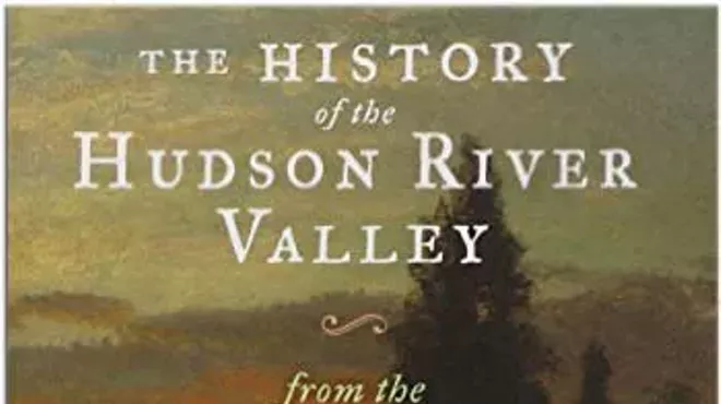 Image: The History of the Hudson River Valley From the Civil War to Modern Times