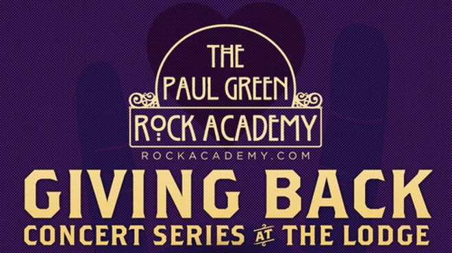 Paul Green Rock Academy Giving Back Concert Series