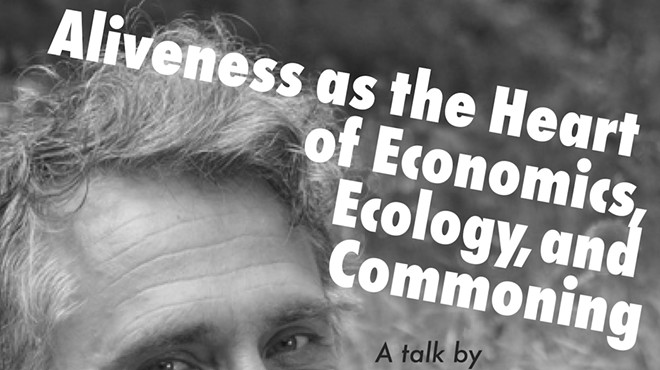 Aliveness as the Heart of Economics, Ecology, and Commoning