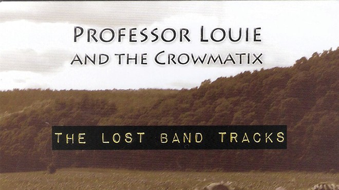 Professor Louie & the Crowmatix — The Lost Band Tracks | Album Review