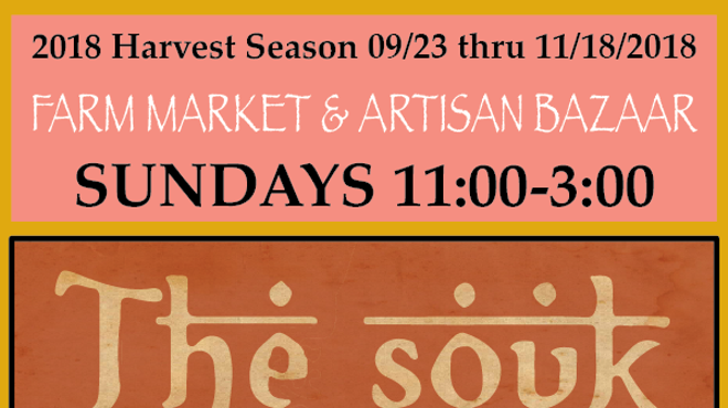 "The SOUK" Farm Market & Artisan Bazaar Fall 2018