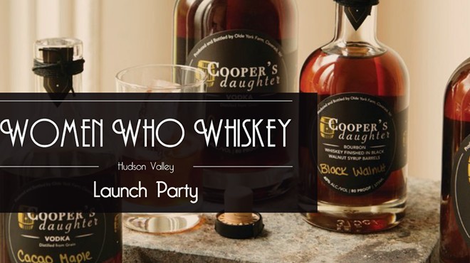 Women Who Whiskey: Hudson Valley Launch Party