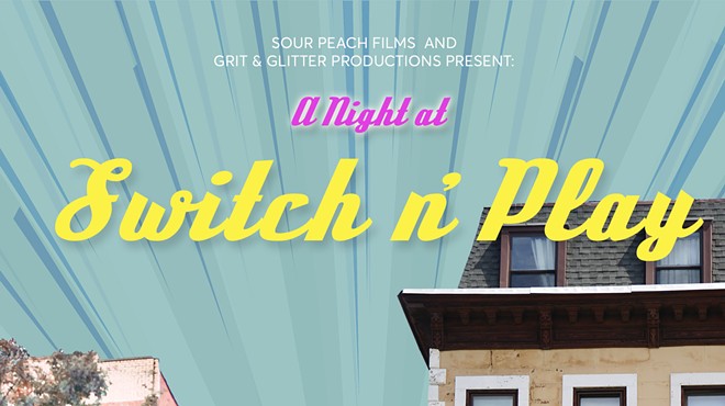 A Night at Switch n' Play Screening and Burlesque/Drag Performance