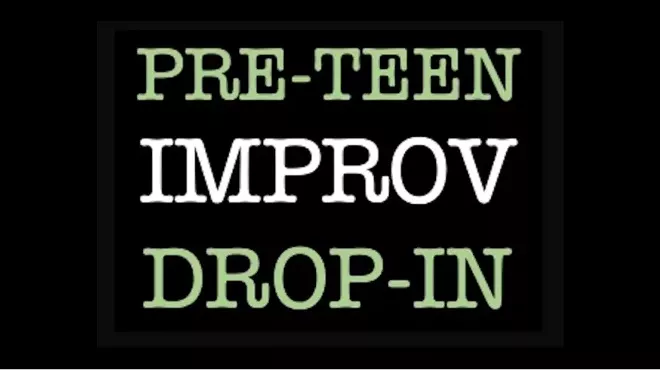 Image: Pre-Teen Improv Drop In