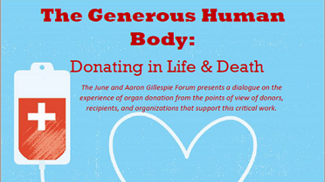 The Generous Human Body: Donating in Life & Death