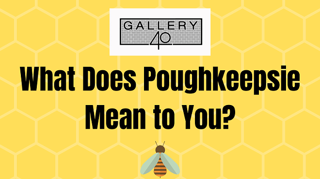 What Does Poughkeepsie Mean to You?