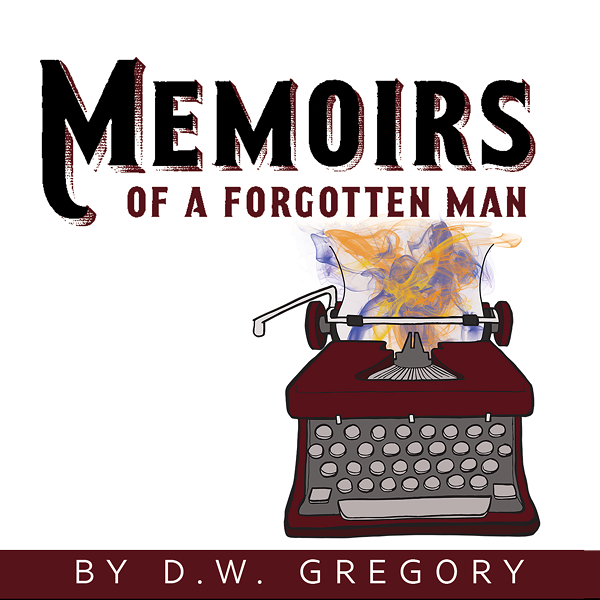 Memoirs of a Forgotten Man