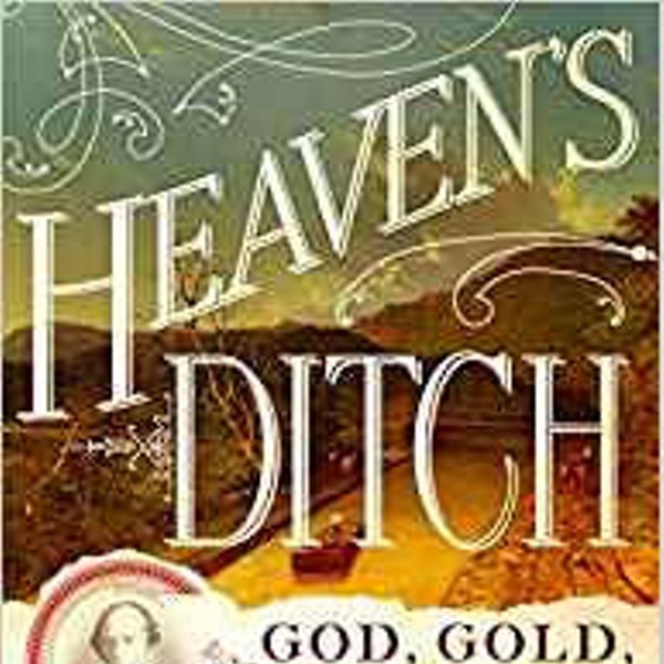Heaven's Ditch: God, Gold, and Murder on the Erie Canal with Jack Kelly