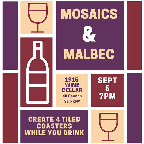 Mosaics & Malbec