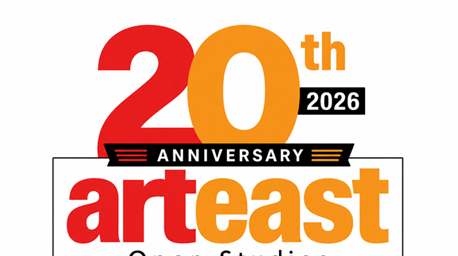 Image: 2026 ArtEast Open Studio Tour- October 17, 18 and 24, 25