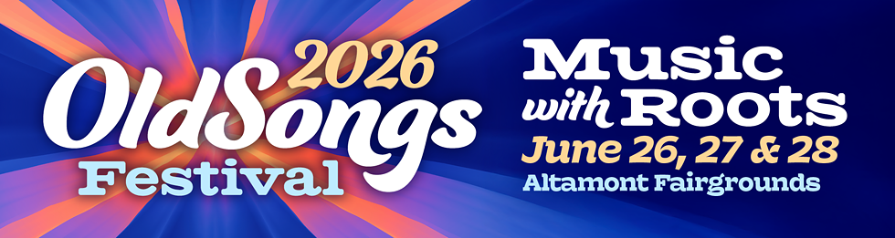 2026 Old Songs Festival - Music with Roots- June 26, 27 & 28, 2026