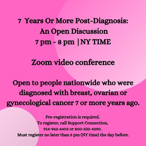 7 Years Or More Post-Diagnosis: An Open Discussion