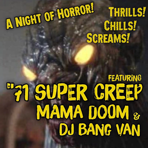 Image: A Night of Horror with '71 Super Creep & Friends