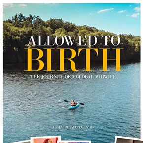 Image: Allowed to Birth: The Journey of a Global Midwife