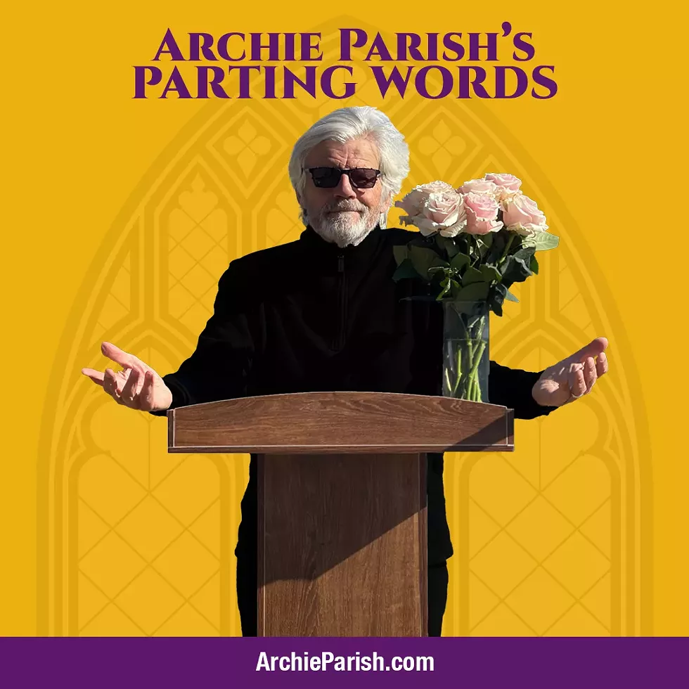 Archie Parish's Parting Words
