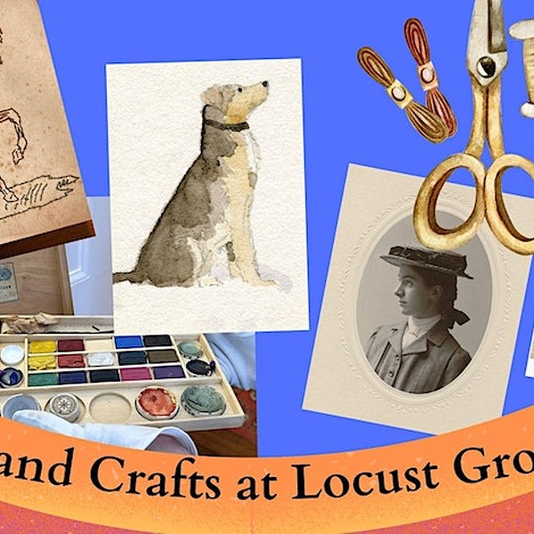 Arts and Crafts at Locust Grove Estate
