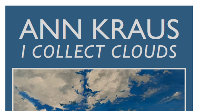 Image: ArtWall Exhibits -- Ann Kraus: "I Collect Clouds"