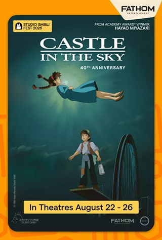 Image: Castle in the Sky 40th Anniversary - Studio Ghibli Fest 2026