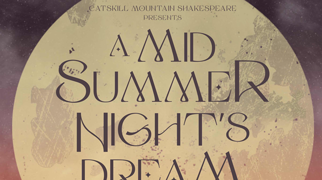 Image: Catskill Mountain Shakespeare presents &ldquo;A Midsummer Night&rsquo;s Dream&rdquo;