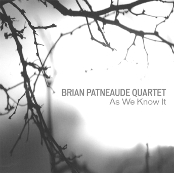 CD Review: Brain Patneaude Quartet
