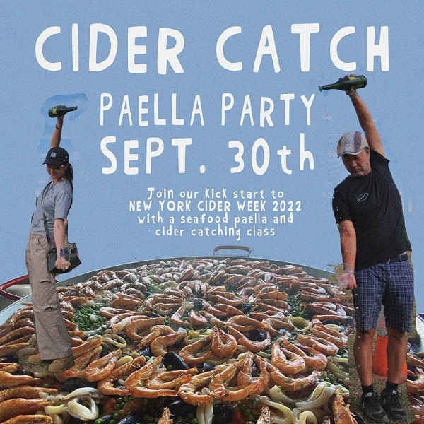 CIDER CATCH AND PAELLA PARTY!