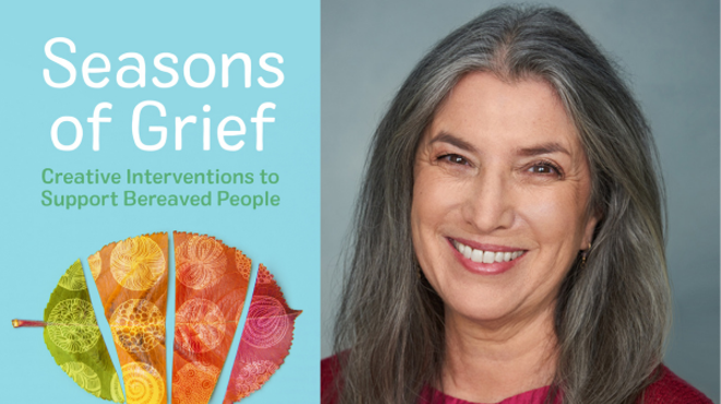 Claudia Coenen, SEASONS OF GRIEF: Creative Interventions to Support Bereaved People