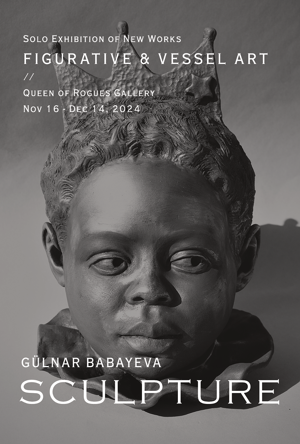 G&Uuml;LNAR BABAYEVA SCULPTURE // Solo Exhibition of New Works FIGURATIVE & VESSEL ART