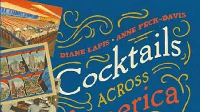 Image: Cocktails Across America - A Postcard View of 1930s-50s Cocktail Culture
