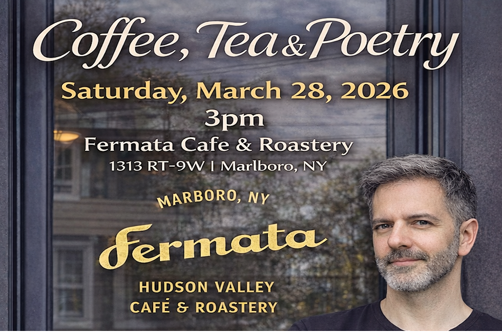 Coffee, Tea & Poetry Open Reading at Fermata Cafe, Marlboro, NY