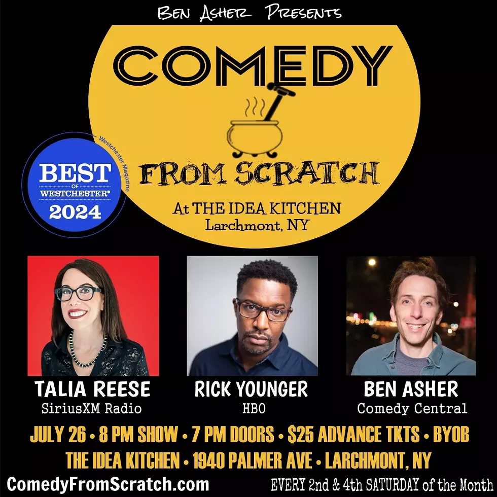 Standup Westchester Comedy From Scratch Best of Westchester Comedy Show July 26 2025 Talia Reese Rick Younger