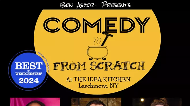 Image: Comedy From Scratch at The Idea Kitchen in Larchmont &ndash; "Best of Westchester Stand-Up " BYOB