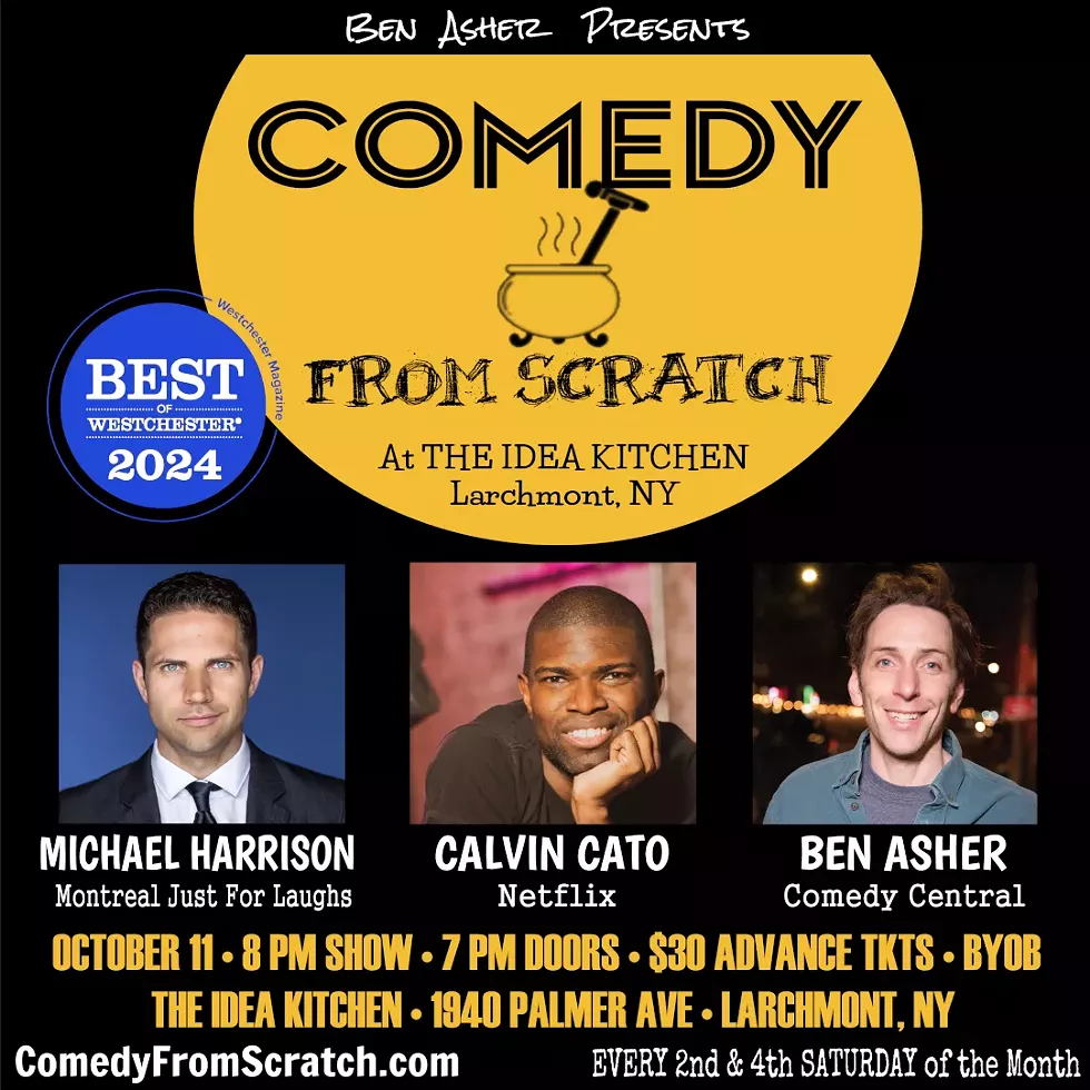 Ben Asher, Calvin Cato, Michael Harrison perform at Comedy From Scratch at Stand-Up Westchester Comedy Club flyer