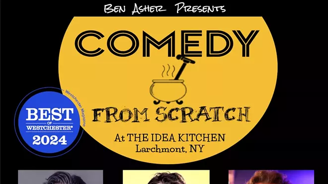 Image: Comedy From Scratch at The Idea Kitchen Larchmont NY &ndash; BYOB &ldquo;Best of Westchester&rdquo; Stand-Up