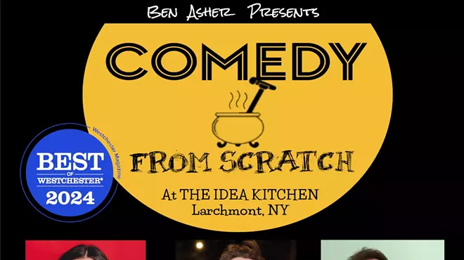 Image: Comedy From Scratch at The Idea Kitchen Larchmont NY &ndash; BYOB &ldquo;Best of Westchester&rdquo;