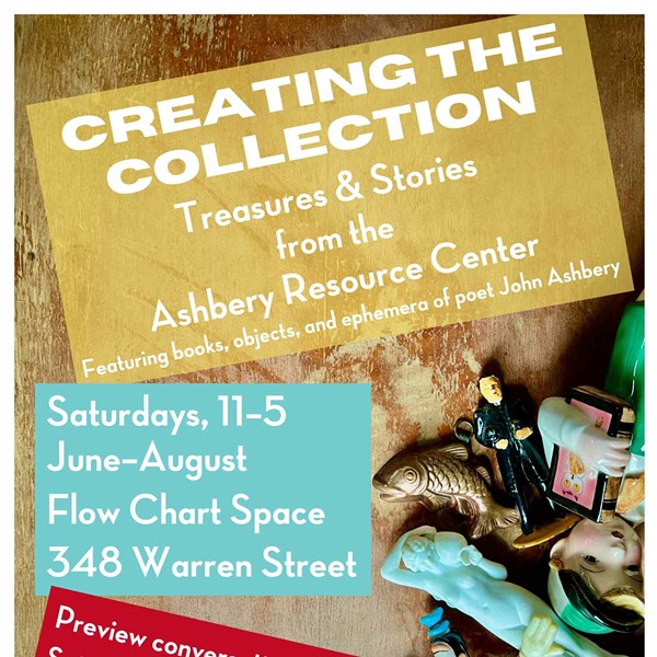 CREATING THE COLLECTION—Treasures&Stories from the Ashbery Resource Center