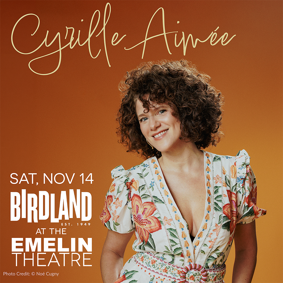 Birdland at the Emelin Theatre presents: Cyrille Aimee