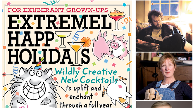 Image: Devin McEwan & Sandra Boynton, EXTREMELY HAPPY HOLIDAYS: Wildly Creative New Cocktails to Uplift and Enchant through a Full Year of Holiday Chaos