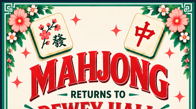 Image: DEWEY HALL MAHJONG NIGHT &ndash; EXPERIENCED AND OPEN PLAY &ndash; OCT 28, 2026