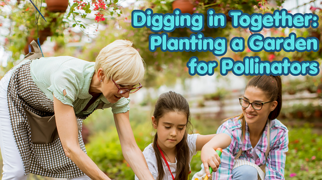 Image: Digging In Together: Planting a Garden for Pollinators